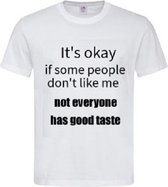 Grappig T-shirt - good taste - goede smaak - maat S