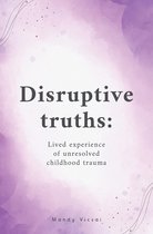 Disruptive Truths