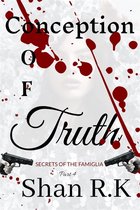 Secrets Of The Famiglia 4 - Conception Of Truth