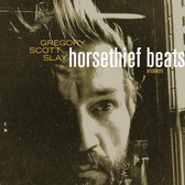Gregory Scott Slay - Horsethief Beats / The Sound Will Find You (LP)