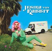 Jesika Von Rabbit - Dessert Rock (LP)