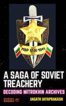 A Saga of Soviet Treachery