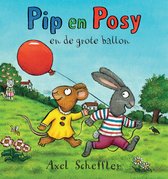 Pip en Posy - Pip en Posy en de grote ballon