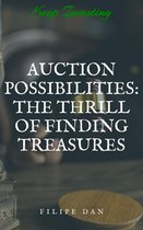 Auction Possibilities: The Thrill of Finding Treasures