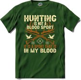 Hunting Is Not A Blood Sport | Jagen - Hunting - Jacht - T-Shirt - Unisex - Bottle Groen - Maat S