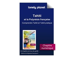 Guide de voyage - Tahiti et la Polynésie française 9ed - Comprendre Tahiti et Tahiti pratique