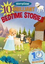 Storytime - 10 Brilliant Bedtime Stories for 4-8 Year Olds (Perfect for Bedtime & Independent Reading) (Series: Read together for 10 minutes a day) (Storytime)