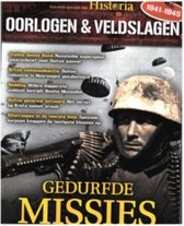 Historia Oorlogen & Veldslagen - 18 2017 Gedurfde Missies