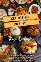 Weight Loss Recipes 1 - Ketogenic Dieting