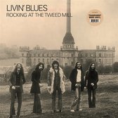 Livin' Blues - Rocking At The Tweed Mill (LP)
