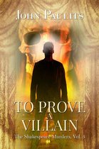 The Shakespeare Murders 3 - To Prove a Villian