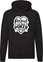 Papa est mon nom, le poker est mon jeu | père | casino | jeu de hasard | pari | cagnotte | Cartes | Unisexe | Pull | Sweat | Hoodie | Capuche | Noir