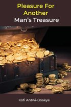 Pleasure For Another Man's Treasure