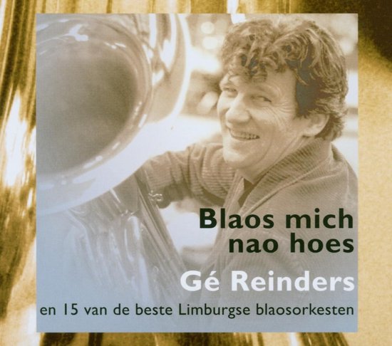 Ge Reinders - Blaos Mich Nao Hoes (CD)