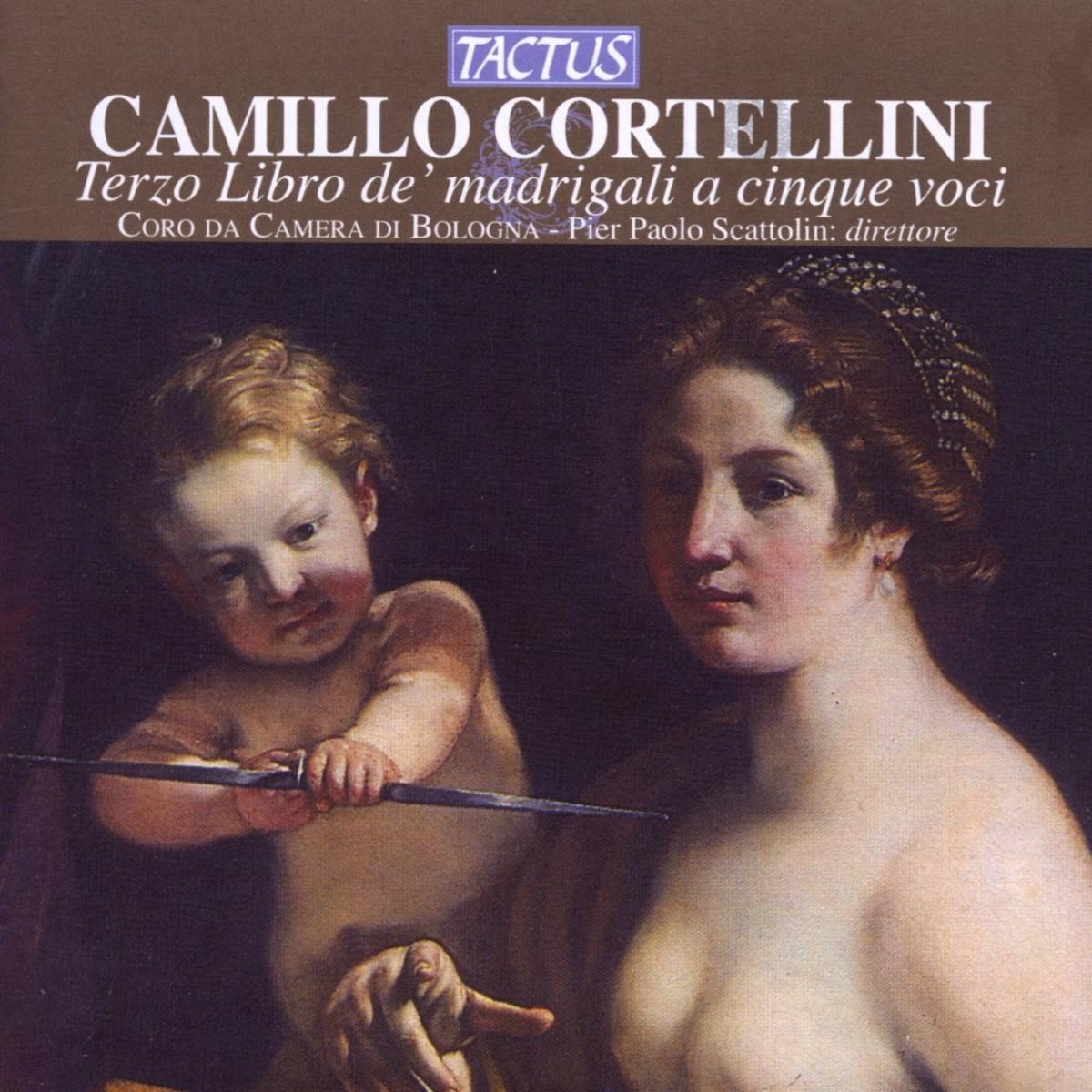 Coro Da Camera Di Bologna - Cortellini: Terzo Libro de' Madrigali A Cinque Voci (CD)