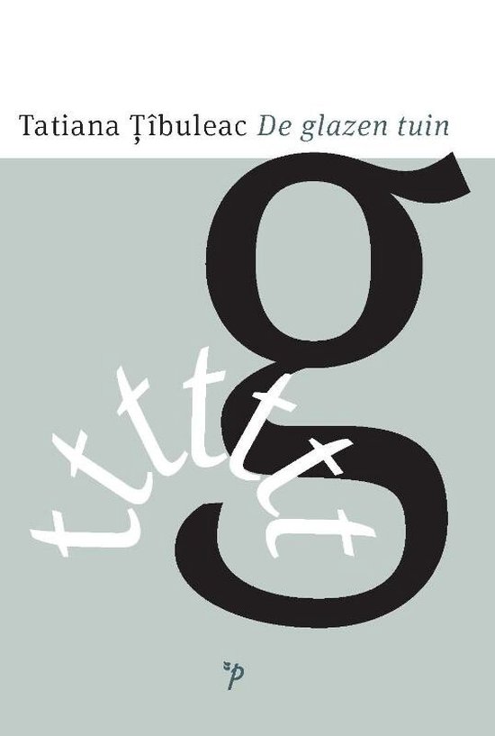 De glazen tuin, Tatiana Tibuleac | 9789061434948 | Boeken | bol.com