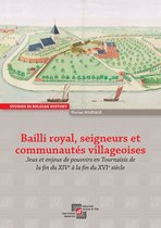 Bailli royal, seigneurs et communautés villageoises