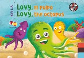 Lovy, el pulpo / Lovy, the octopus