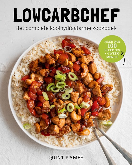 Boek: Lowcarbchef - Het complete koolhydraatarme kookboek, geschreven door Quint Kames