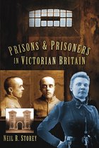 Prisons and Prisoners in Victorian Britain