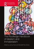 Routledge Handbooks in Philosophy-The Routledge Handbook of Idealism and Immaterialism
