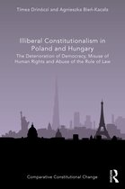 Comparative Constitutional Change- Illiberal Constitutionalism in Poland and Hungary