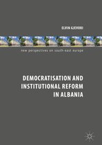 Democratisation and Institutional Reform in Albania