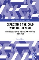 Routledge Studies in Modern History- Defrosting the Cold War and Beyond