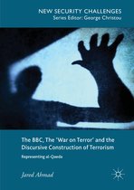 New Security Challenges-The BBC, The 'War on Terror' and the Discursive Construction of Terrorism