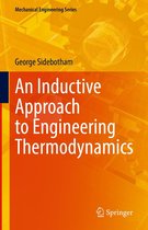 Mechanical Engineering Series - An Inductive Approach to Engineering Thermodynamics