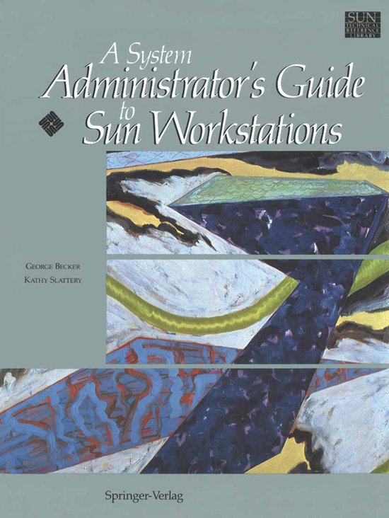 A System Administrator S Guide to Sun Workstations - cover