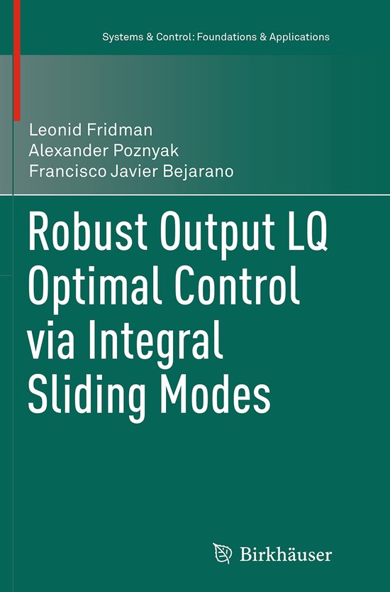Robust Output Lq Optimal Control Via Integral Sliding Modes - cover