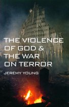 The Violence of God & The War on Terror