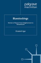 Palgrave Studies in the Enlightenment, Romanticism and Cultures of Print- Bluestockings