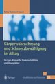 Koerperwahrnehmung und Schmerzbewaeltigung im Alltag