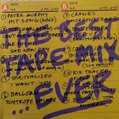 The Best Tape Mix...Ever