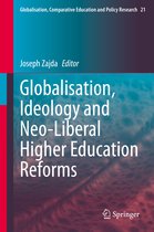 Globalisation, Comparative Education and Policy Research- Globalisation, Ideology and Neo-Liberal Higher Education Reforms