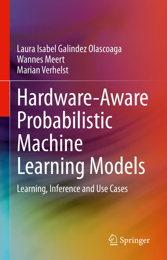 Hardware Aware Probabilistic Machine Learning Models - cover
