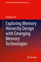 Exploring Memory Hierarchy Design With Emerging Memory Techn