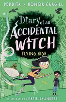 Diary of an Accidental Witch- Diary of an Accidental Witch: Flying High