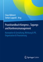 Praxishandbuch Kongress Tagungs und Konferenzmanagement