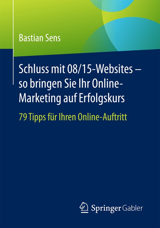 Schluss mit 08 15 Websites so bringen Sie Ihr Online Marketi ... - cover