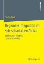 Regionale Integration im sub saharischen Afrika