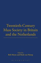 Twentieth-Century Mass Society In Britain And The Netherland
