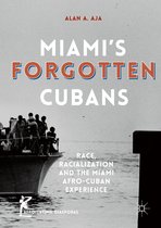 Miami s Forgotten Cubans