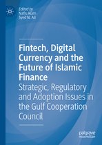 Fintech Digital Currency and the Future of Islamic Finance