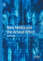 New Media and the Artaud Effect
