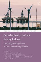Global Energy Law and Policy- Decarbonisation and the Energy Industry