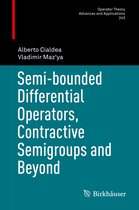 Semi bounded Differential Operators Contractive Semigroups and Beyond