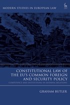 Modern Studies in European Law- Constitutional Law of the EU’s Common Foreign and Security Policy
